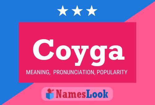 Coyga Name Poster