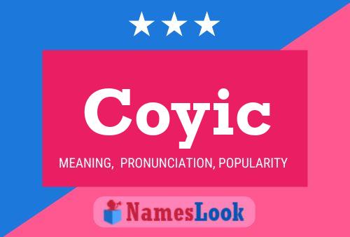 Coyic Name Poster