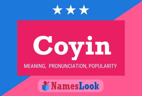 Coyin Name Poster