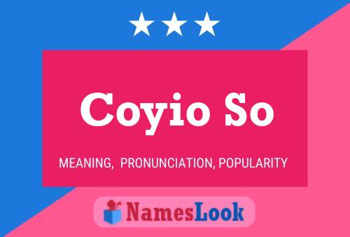 Coyio So Name Poster