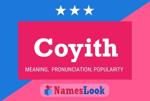 Coyith Name Poster