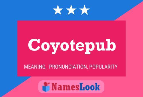 Coyotepub Name Poster