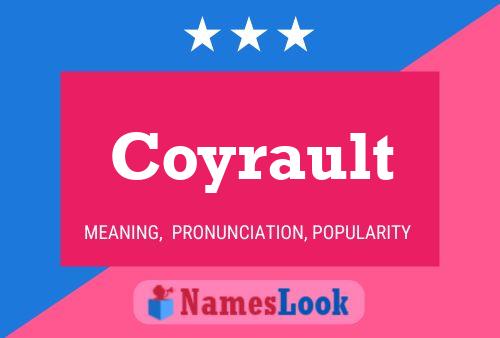 Coyrault Name Poster