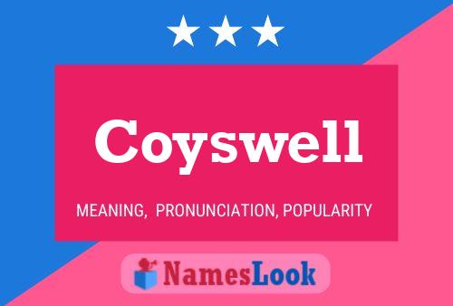 Coyswell Name Poster