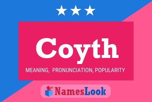 Coyth Name Poster