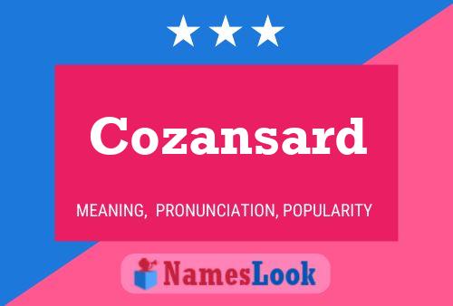 Cozansard Name Poster