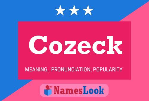 Cozeck Name Poster