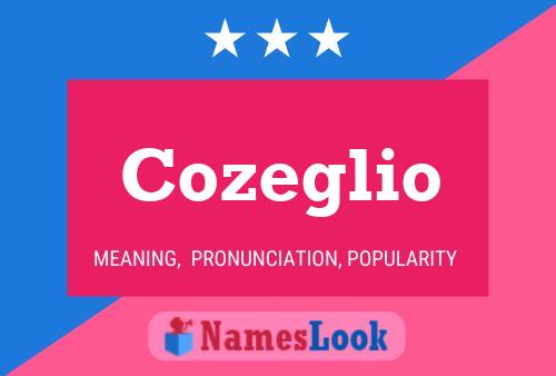 Cozeglio Name Poster