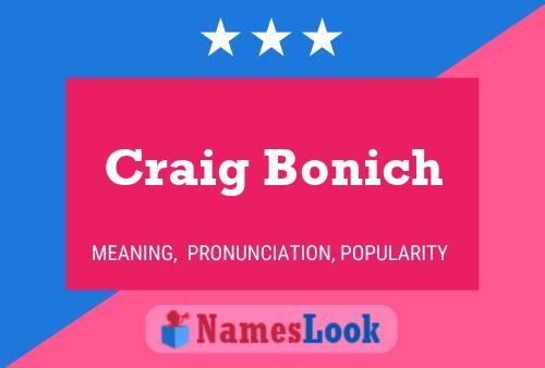 Craig Bonich Name Poster