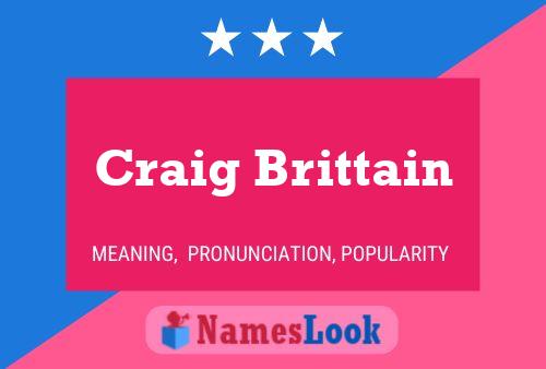 Craig Brittain Name Poster