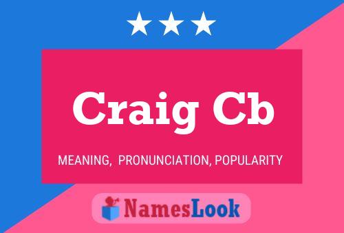 Craig Cb Name Poster