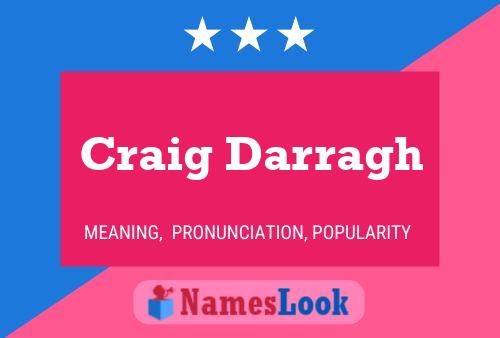 Craig Darragh Name Poster