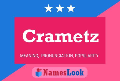 Crametz Name Poster