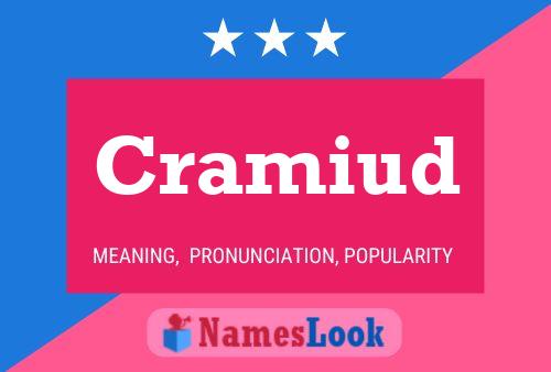 Cramiud Name Poster