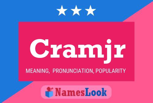 Cramjr Name Poster