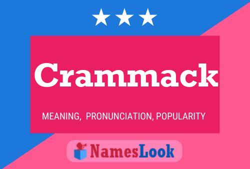 Crammack Name Poster