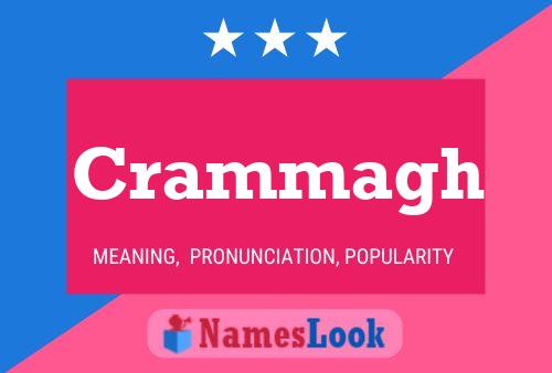 Crammagh Name Poster