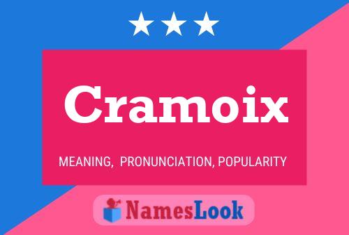 Cramoix Name Poster