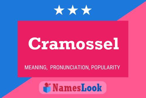 Cramossel Name Poster