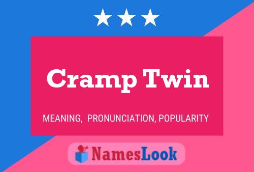 Cramp Twin Name Poster