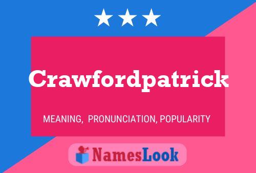 Crawfordpatrick Name Poster