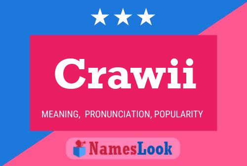 Crawii Name Poster