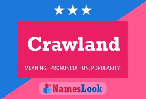 Crawland Name Poster