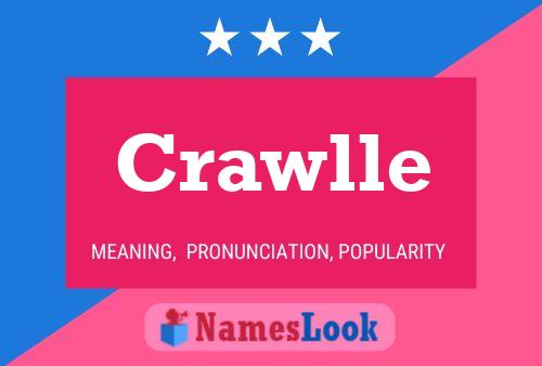 Crawlle Name Poster