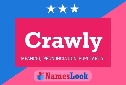 Crawly Name Poster