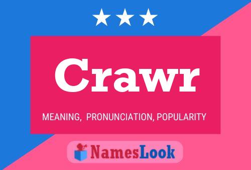 Crawr Name Poster