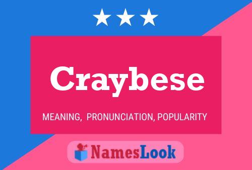 Craybese Name Poster