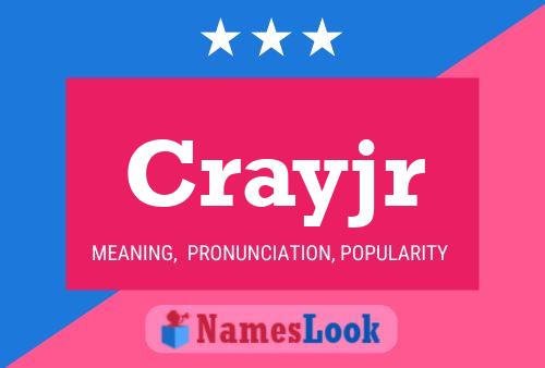 Crayjr Name Poster