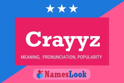 Crayyz Name Poster