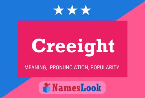 Creeight Name Poster