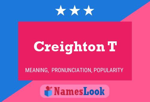 Creighton T Name Poster