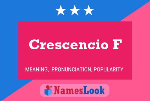 Crescencio F Name Poster