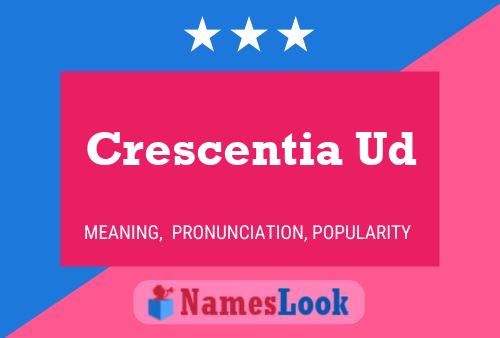 Crescentia Ud Name Poster