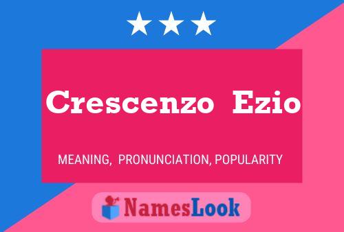 Crescenzo  Ezio Name Poster