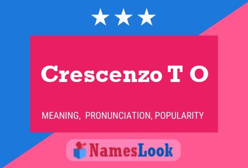 Crescenzo T O Name Poster