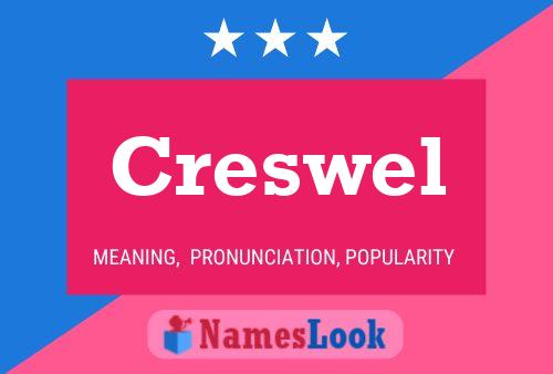 Creswel Name Poster