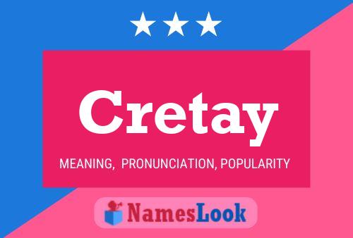 Cretay Name Poster