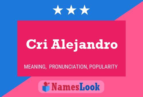 Cri Alejandro Name Poster