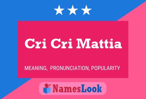 Cri Cri Mattia Name Poster