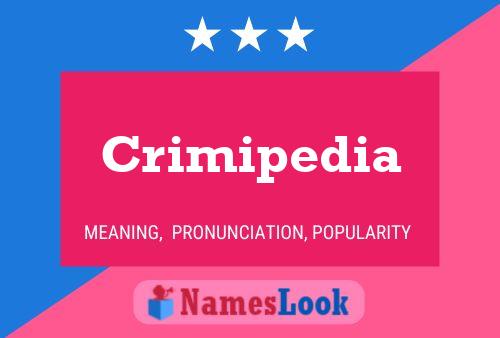 Crimipedia Name Poster