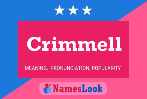 Crimmell Name Poster