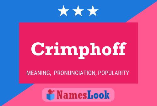 Crimphoff Name Poster