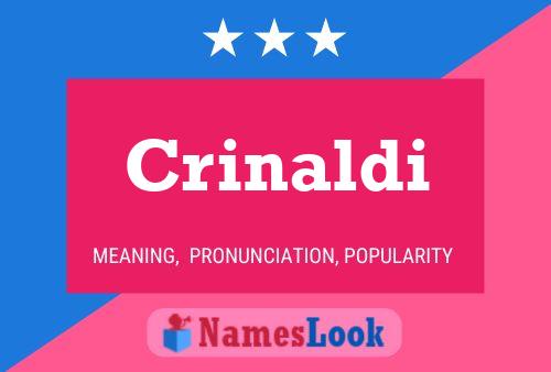 Crinaldi Name Poster