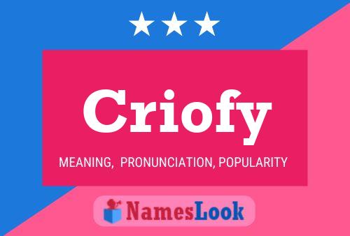 Criofy Name Poster