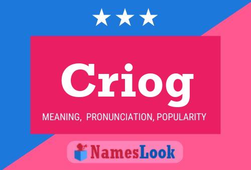 Criog Name Poster