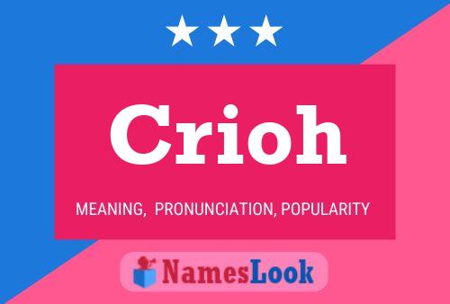 Crioh Name Poster